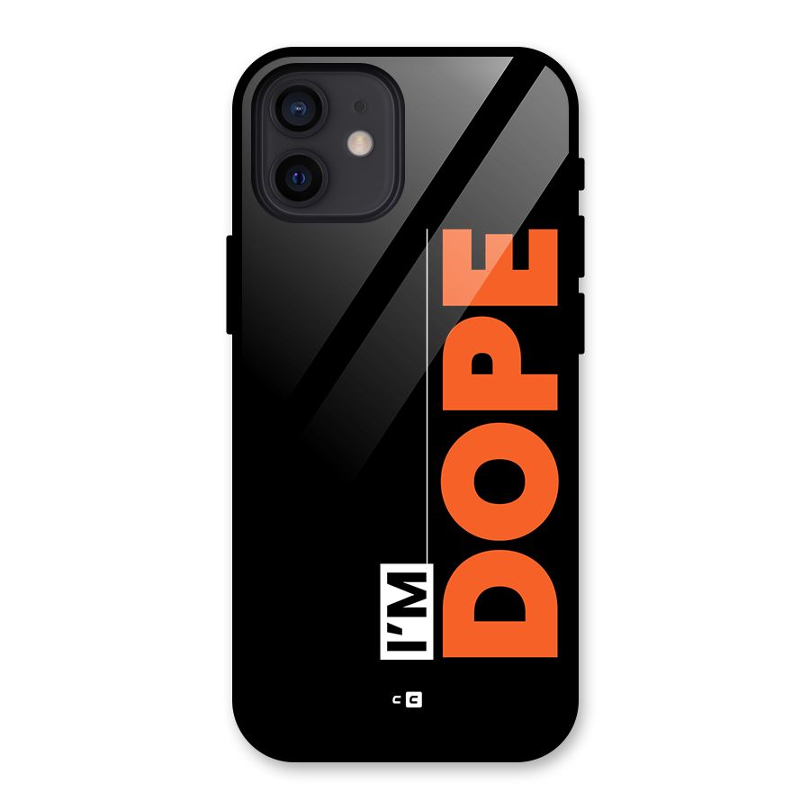 I am Dope Glass Back Case for iPhone 12