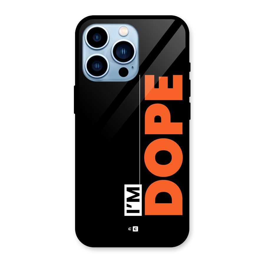 I am Dope Glass Back Case for iPhone 13 Pro