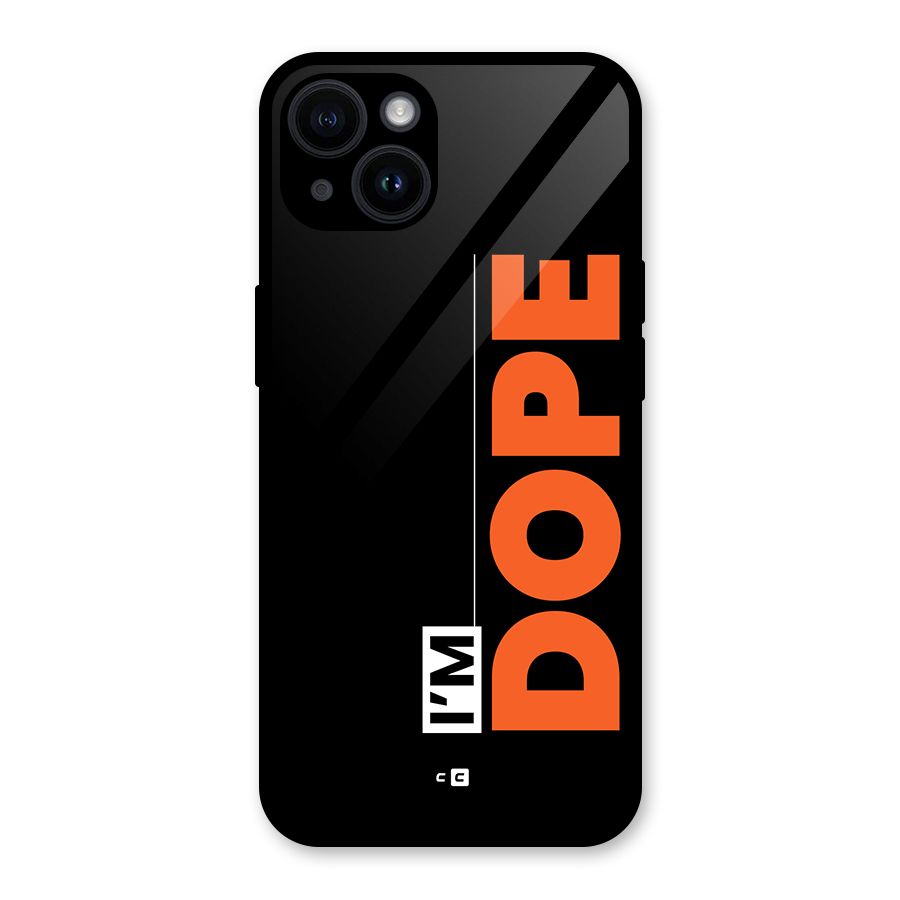 I am Dope Glass Back Case for iPhone 14