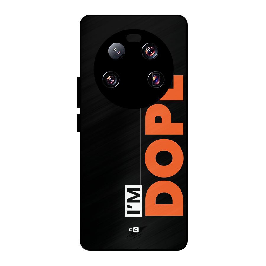 I am Dope Metal Back Case for Xiaomi 13 Ultra