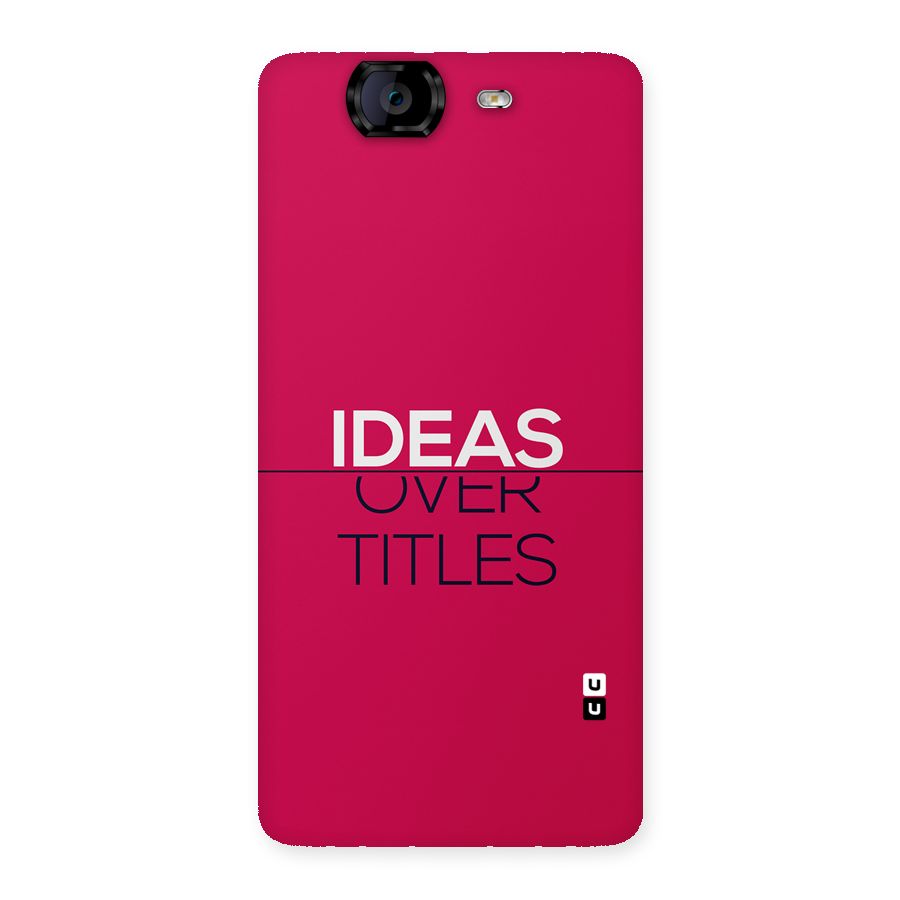 Ideas Over Titles Back Case for Canvas Knight A350