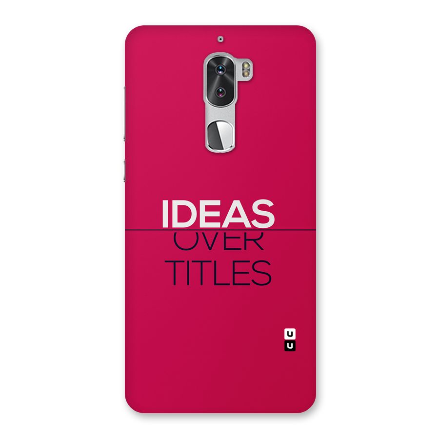 Ideas Over Titles Back Case for Coolpad Cool 1