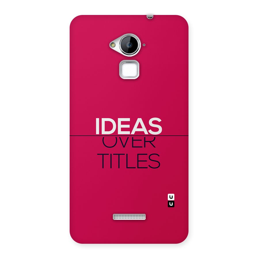 Ideas Over Titles Back Case for Coolpad Note 3