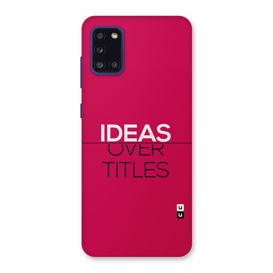 Ideas Over Titles Back Case for Galaxy A31