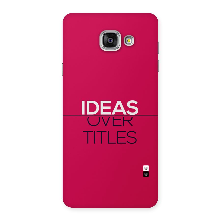 Ideas Over Titles Back Case for Galaxy A7 (2016)
