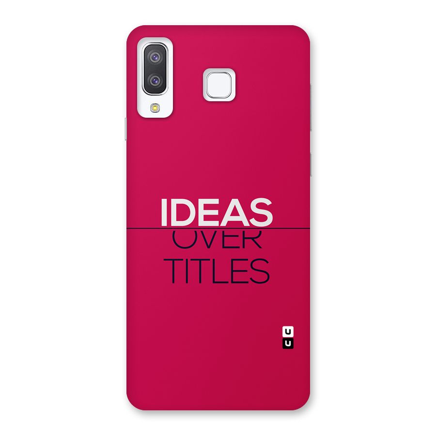 Ideas Over Titles Back Case for Galaxy A8 Star