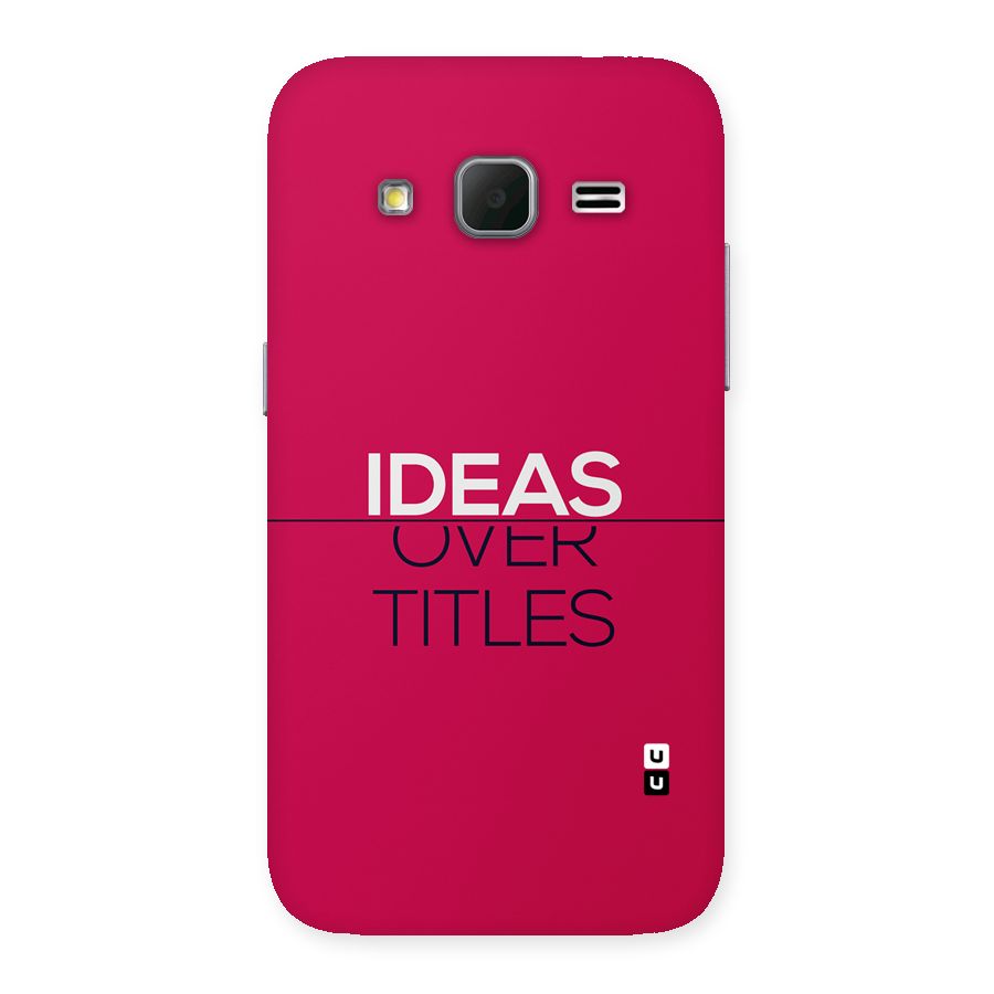 Ideas Over Titles Back Case for Galaxy Core Prime