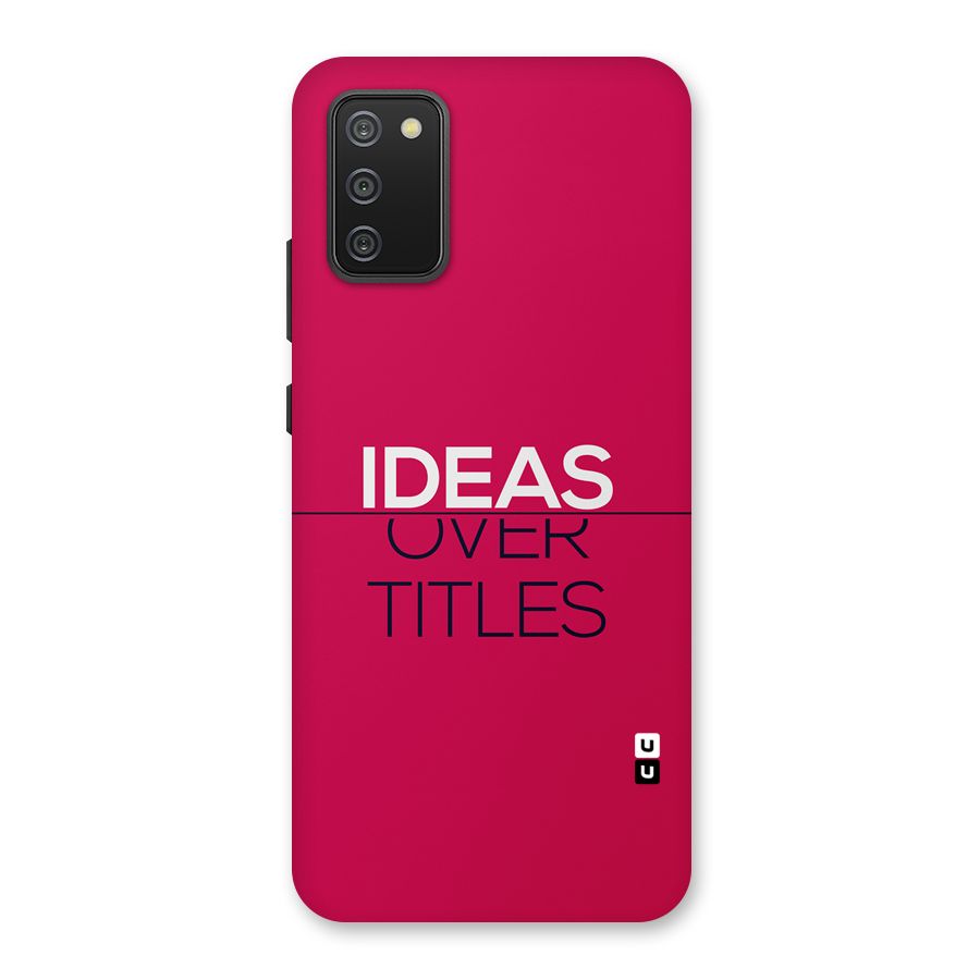 Ideas Over Titles Back Case for Galaxy F02s