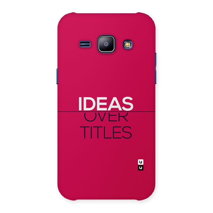 Ideas Over Titles Back Case for Galaxy J1