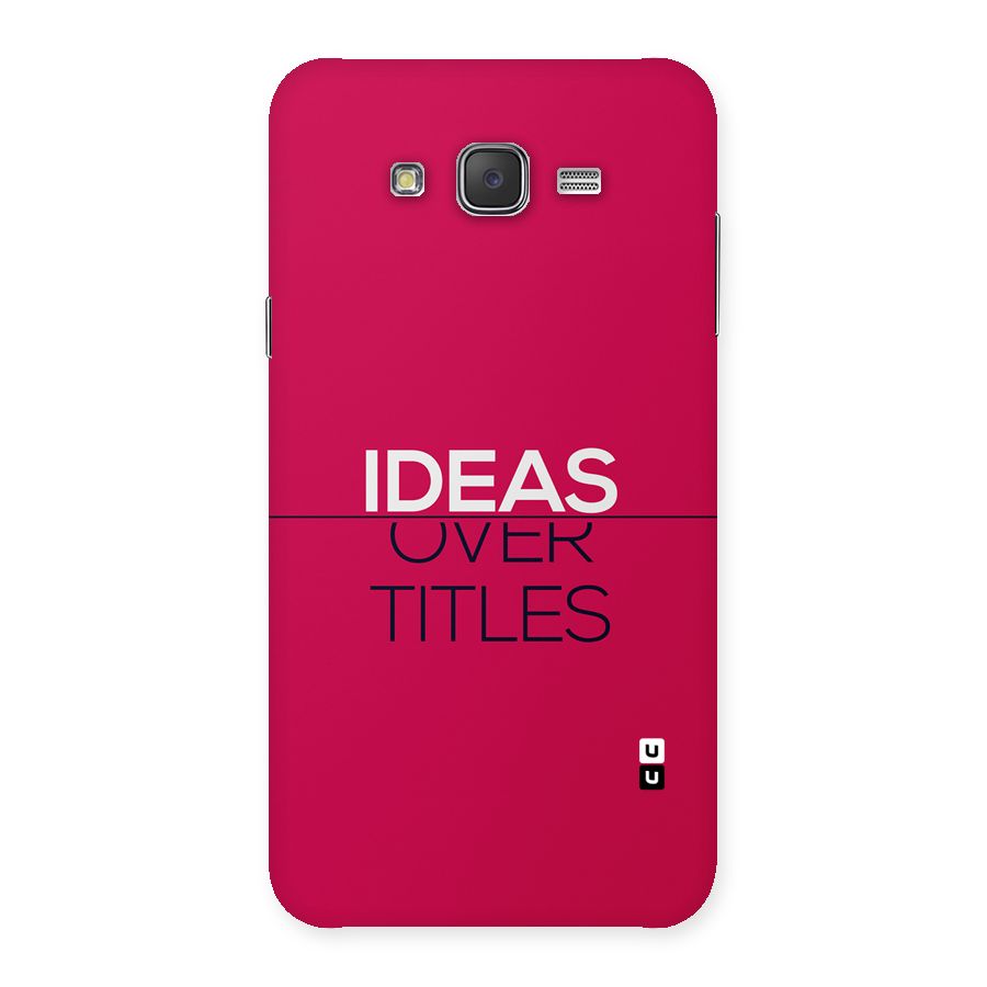 Ideas Over Titles Back Case for Galaxy J7