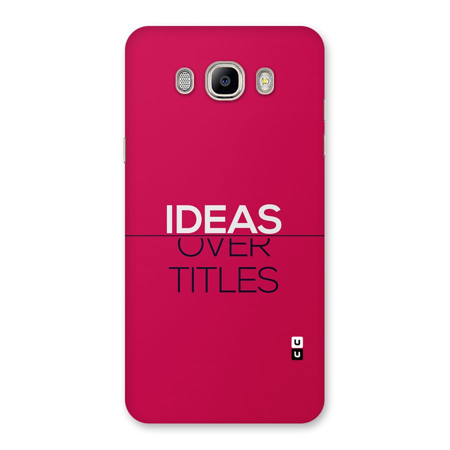 Ideas Over Titles Back Case for Galaxy On8