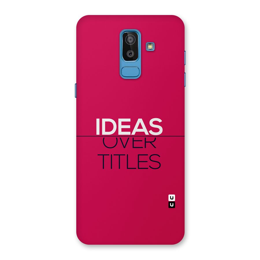 Ideas Over Titles Back Case for Galaxy On8 (2018)