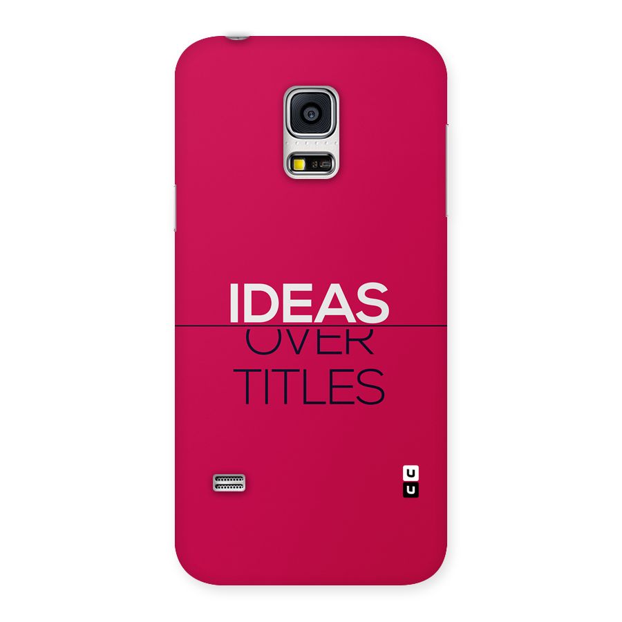 Ideas Over Titles Back Case for Galaxy S5 Mini