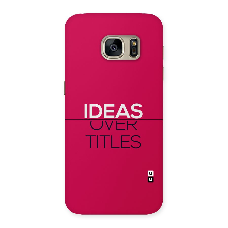 Ideas Over Titles Back Case for Galaxy S7