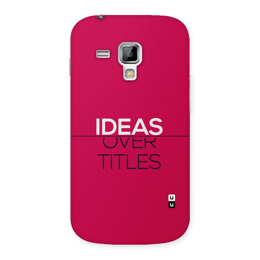 Ideas Over Titles Back Case for Galaxy S Duos