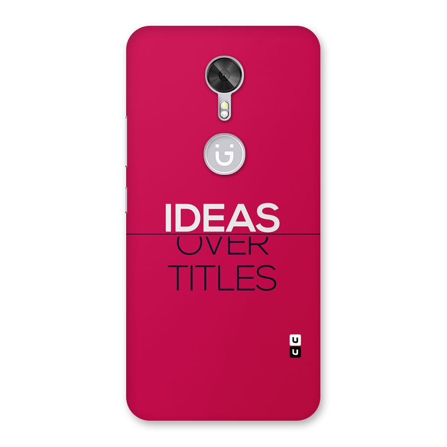 Ideas Over Titles Back Case for Gionee A1