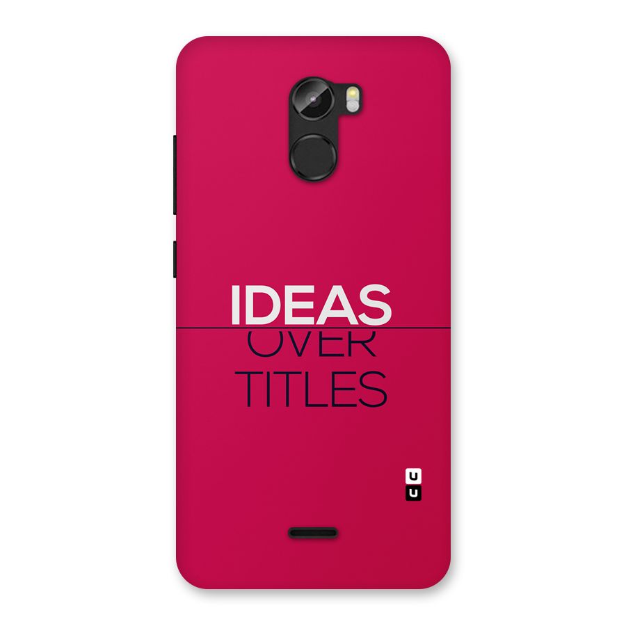 Ideas Over Titles Back Case for Gionee X1