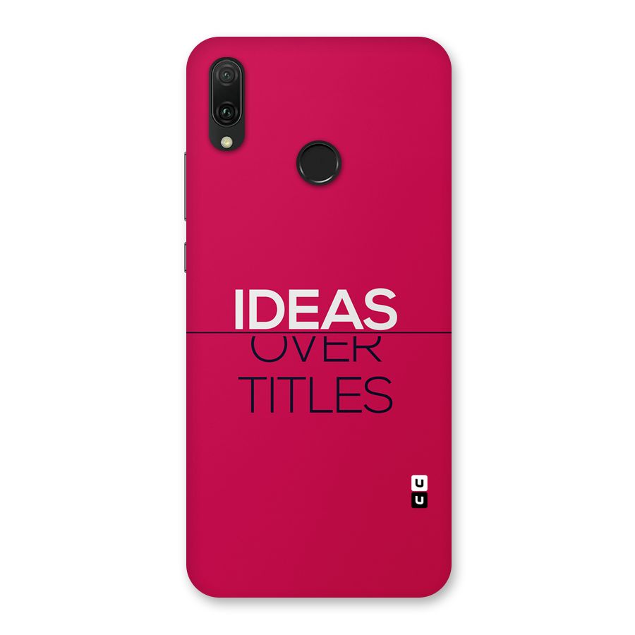 Ideas Over Titles Back Case for Huawei Y9 (2019)
