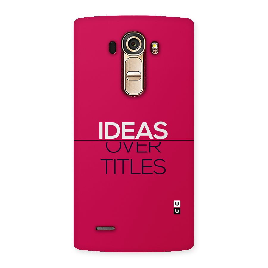 Ideas Over Titles Back Case for LG G4