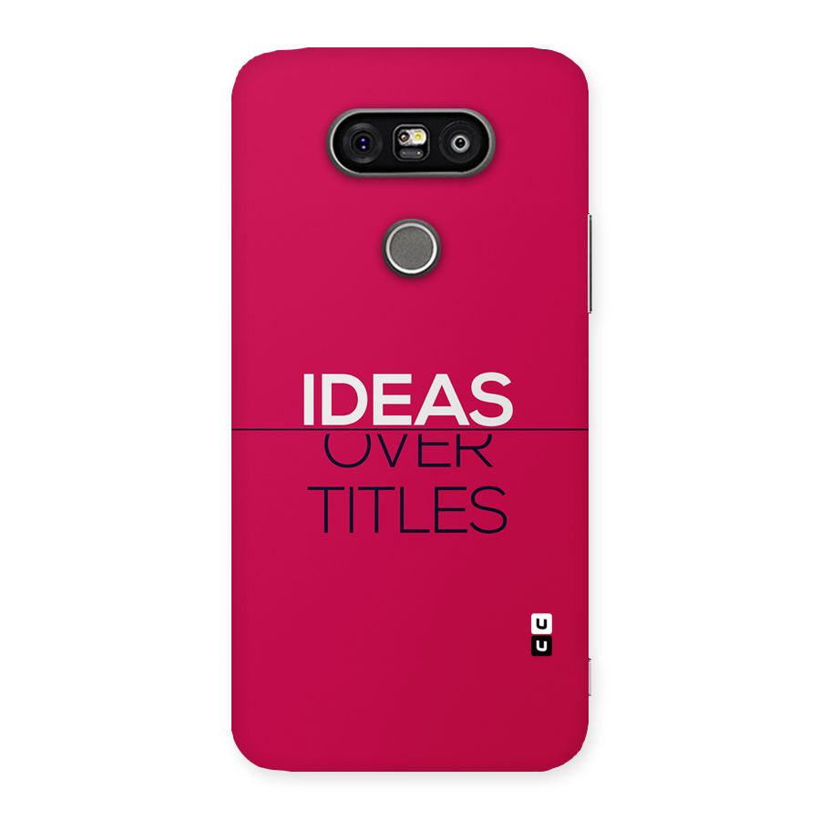 Ideas Over Titles Back Case for LG G5