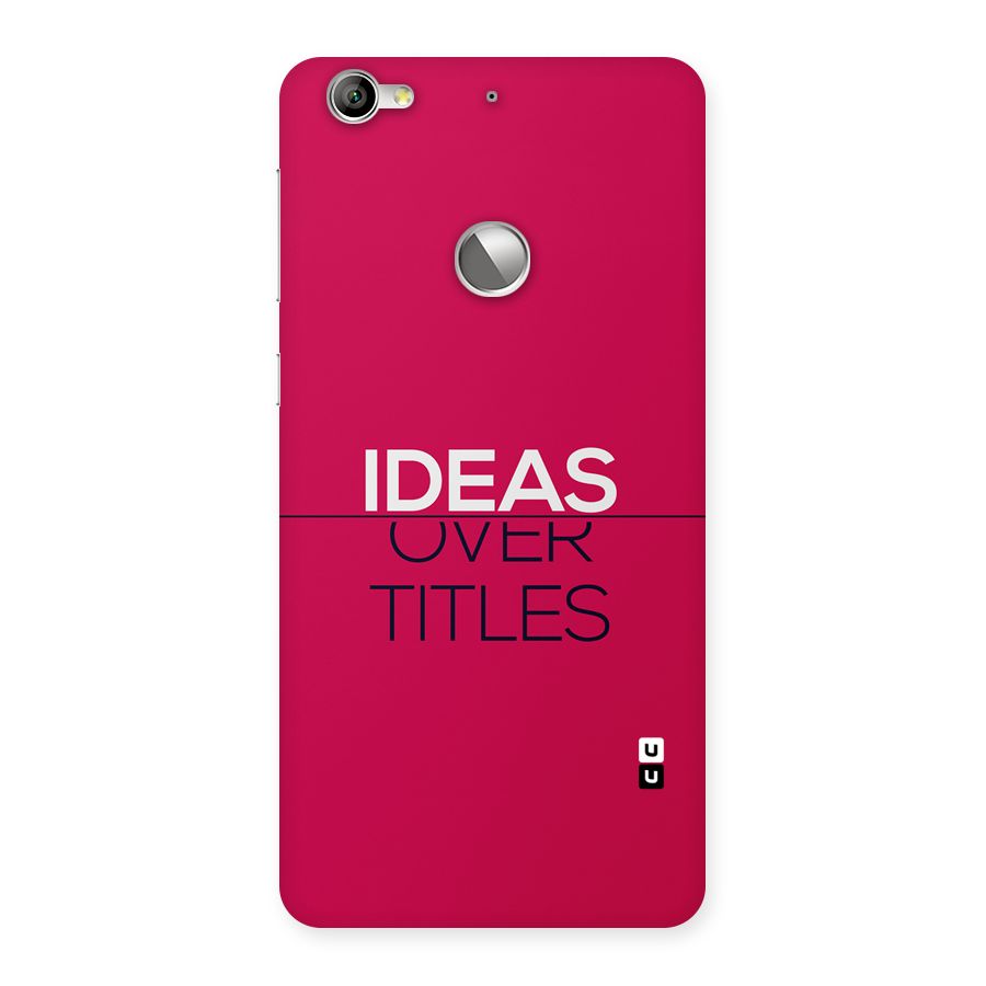 Ideas Over Titles Back Case for Le 1S