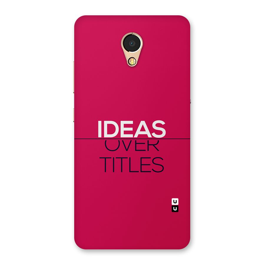 Ideas Over Titles Back Case for Lenovo P2