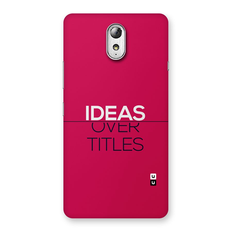 Ideas Over Titles Back Case for Lenovo Vibe P1M