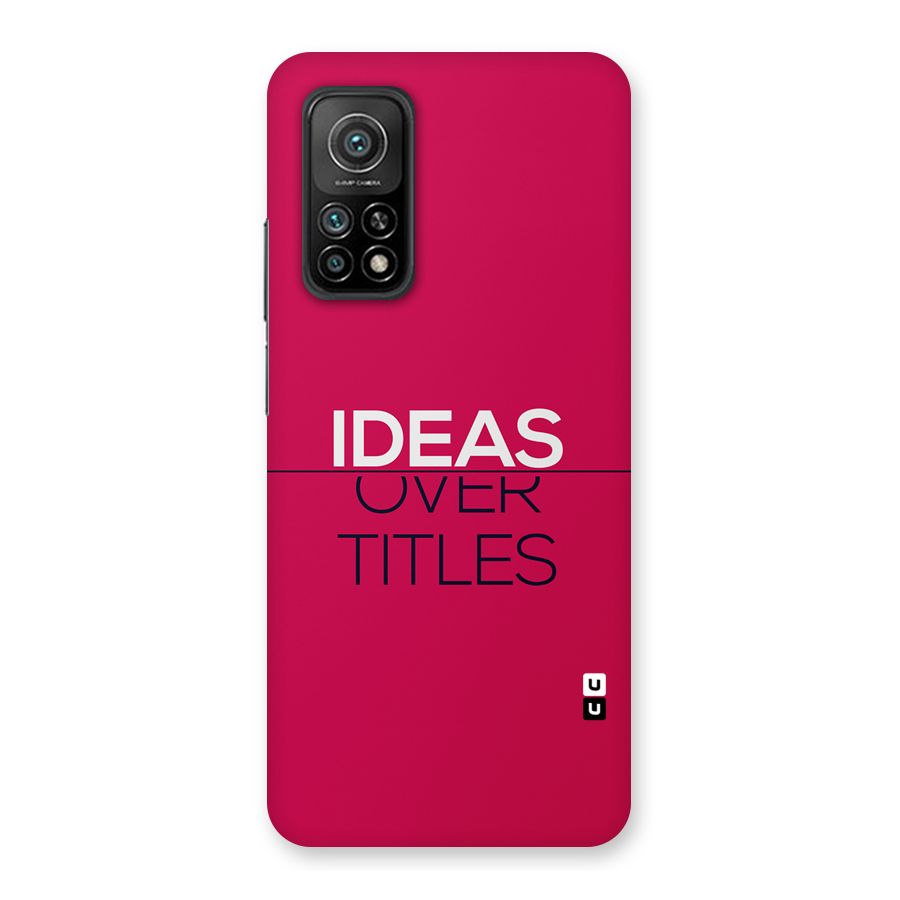 Ideas Over Titles Back Case for Mi 10T Pro 5G