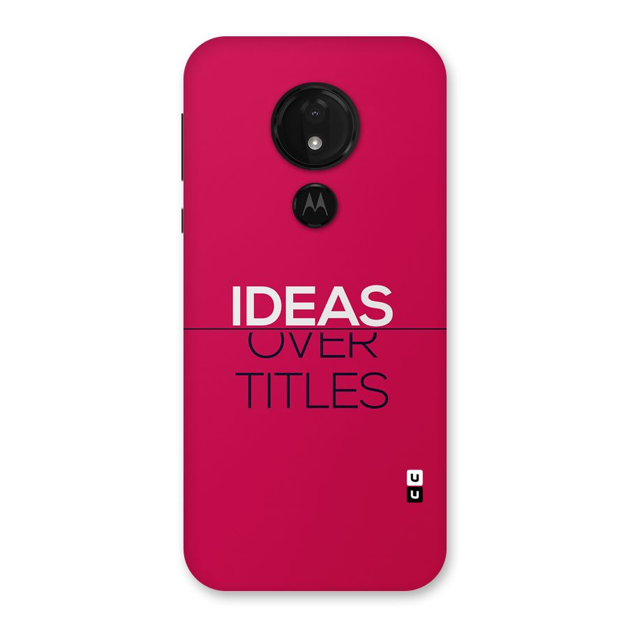 Ideas Over Titles Back Case for Moto G7 Power