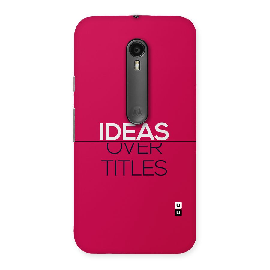 Ideas Over Titles Back Case for Moto G Turbo