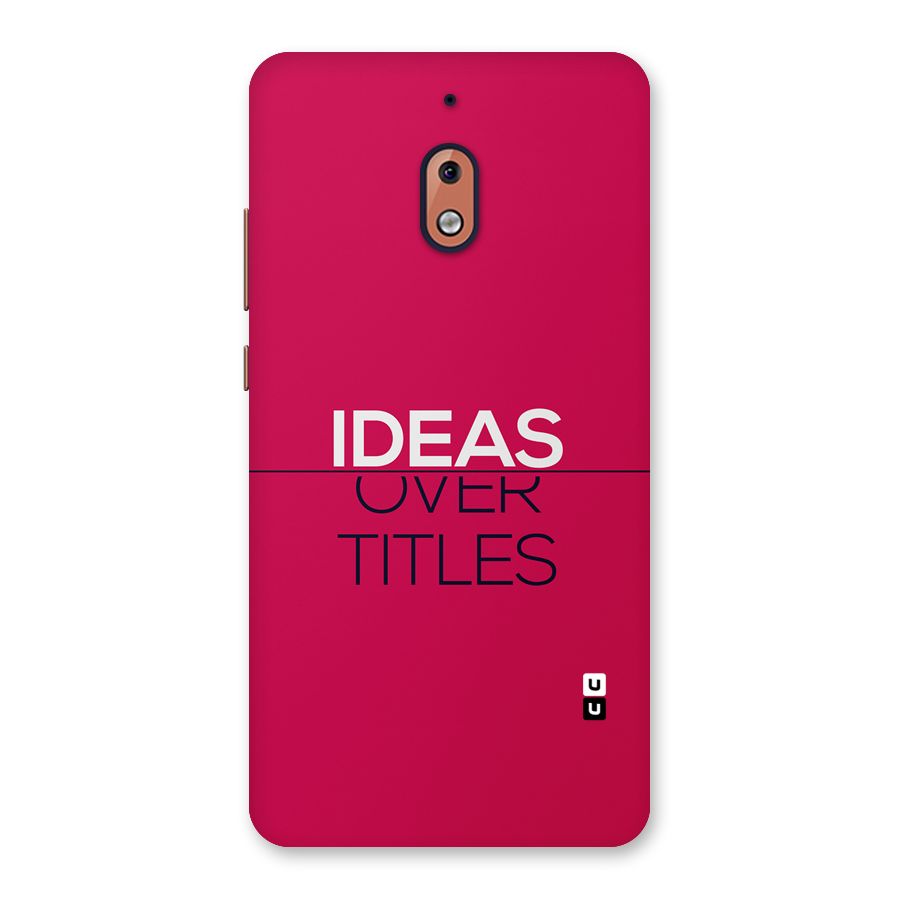 Ideas Over Titles Back Case for Nokia 2.1