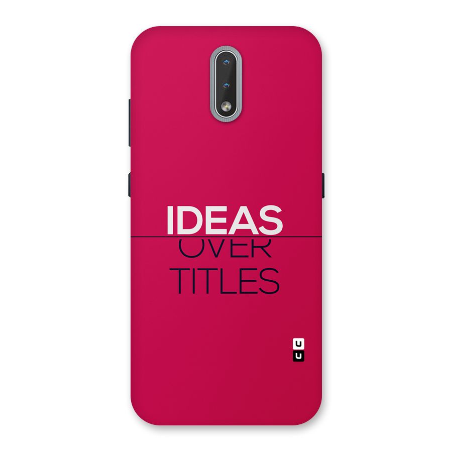 Ideas Over Titles Back Case for Nokia 2.3