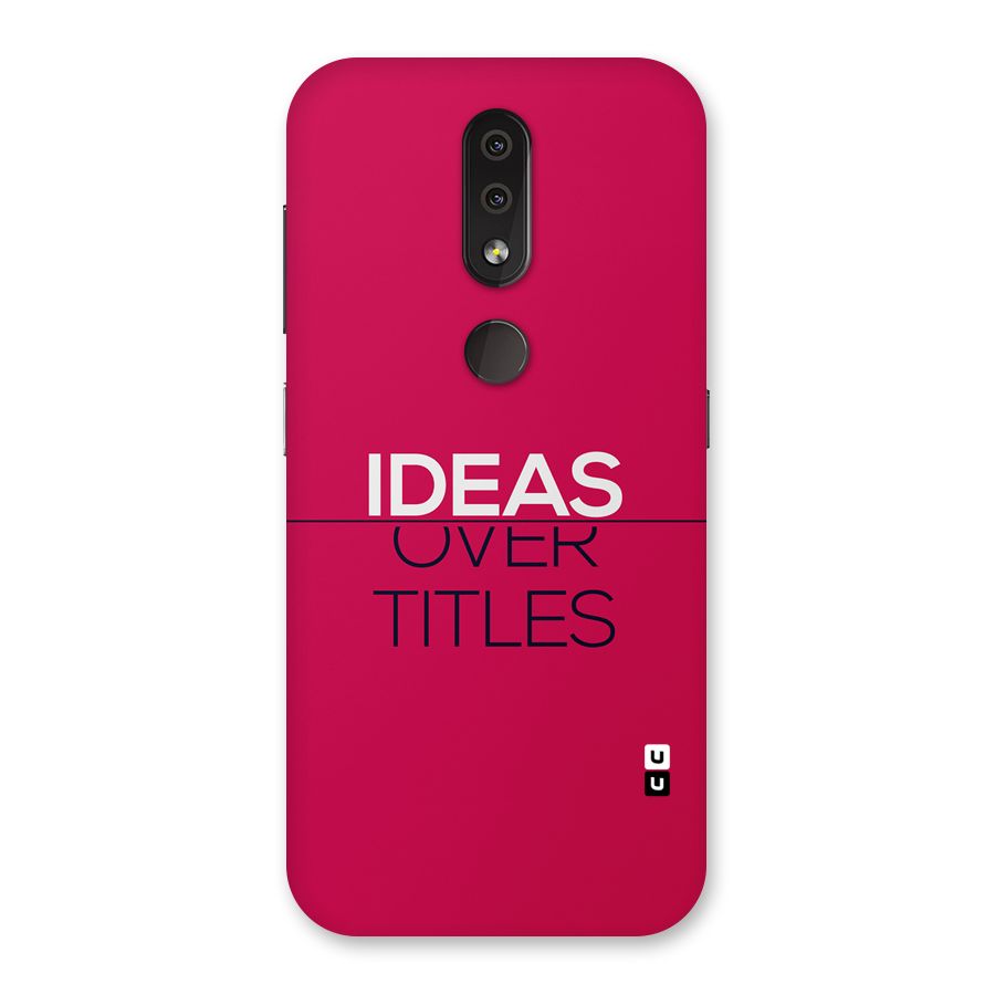 Ideas Over Titles Back Case for Nokia 4.2