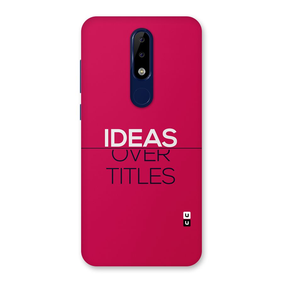 Ideas Over Titles Back Case for Nokia 5.1 Plus
