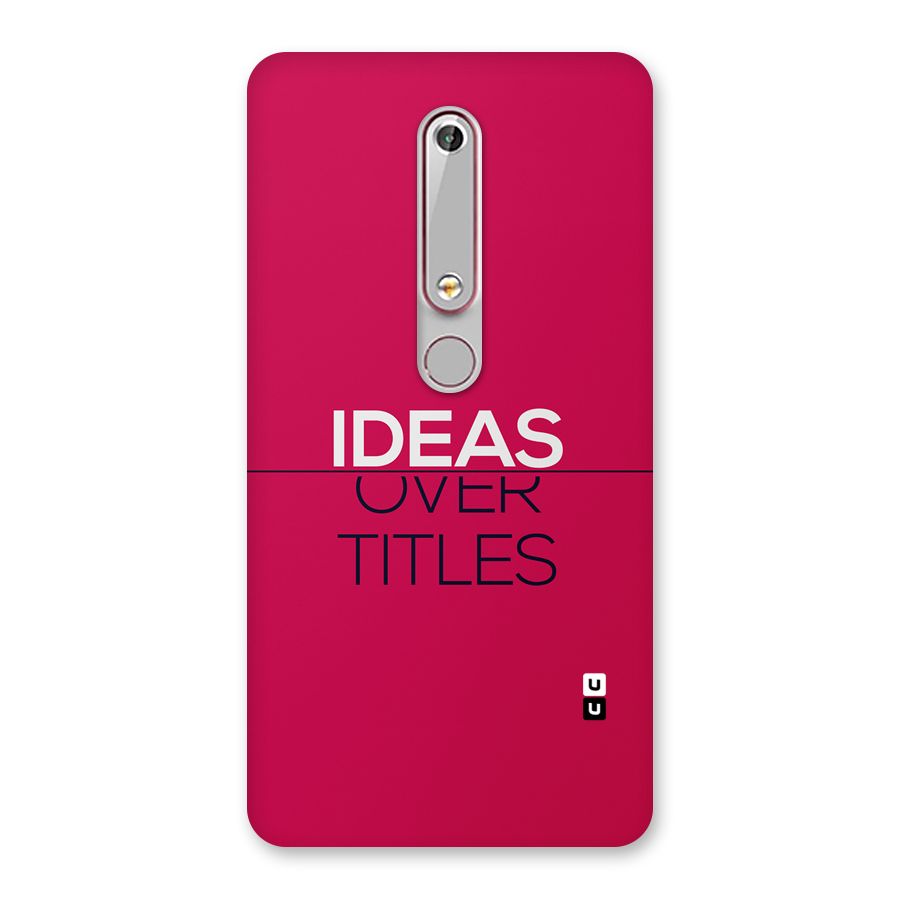 Ideas Over Titles Back Case for Nokia 6.1