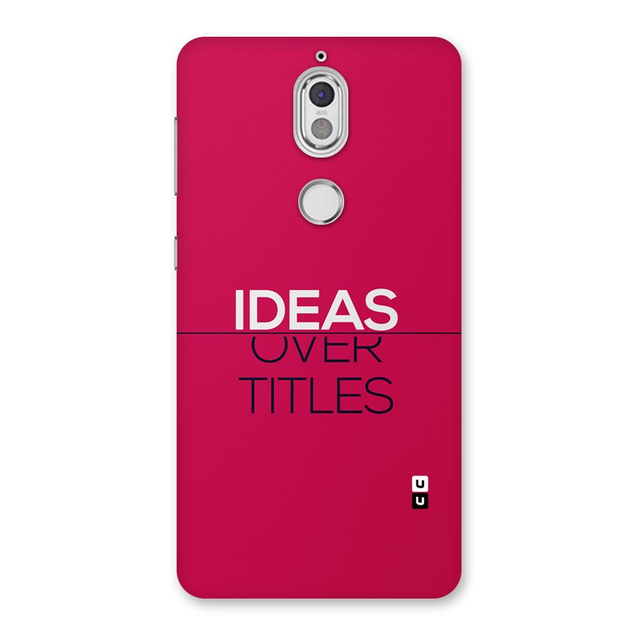 Ideas Over Titles Back Case for Nokia 7