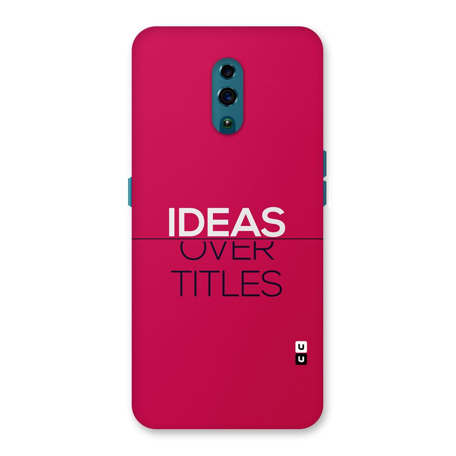 Ideas Over Titles Back Case for Oppo Reno