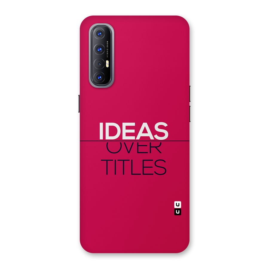 Ideas Over Titles Back Case for Oppo Reno3 Pro
