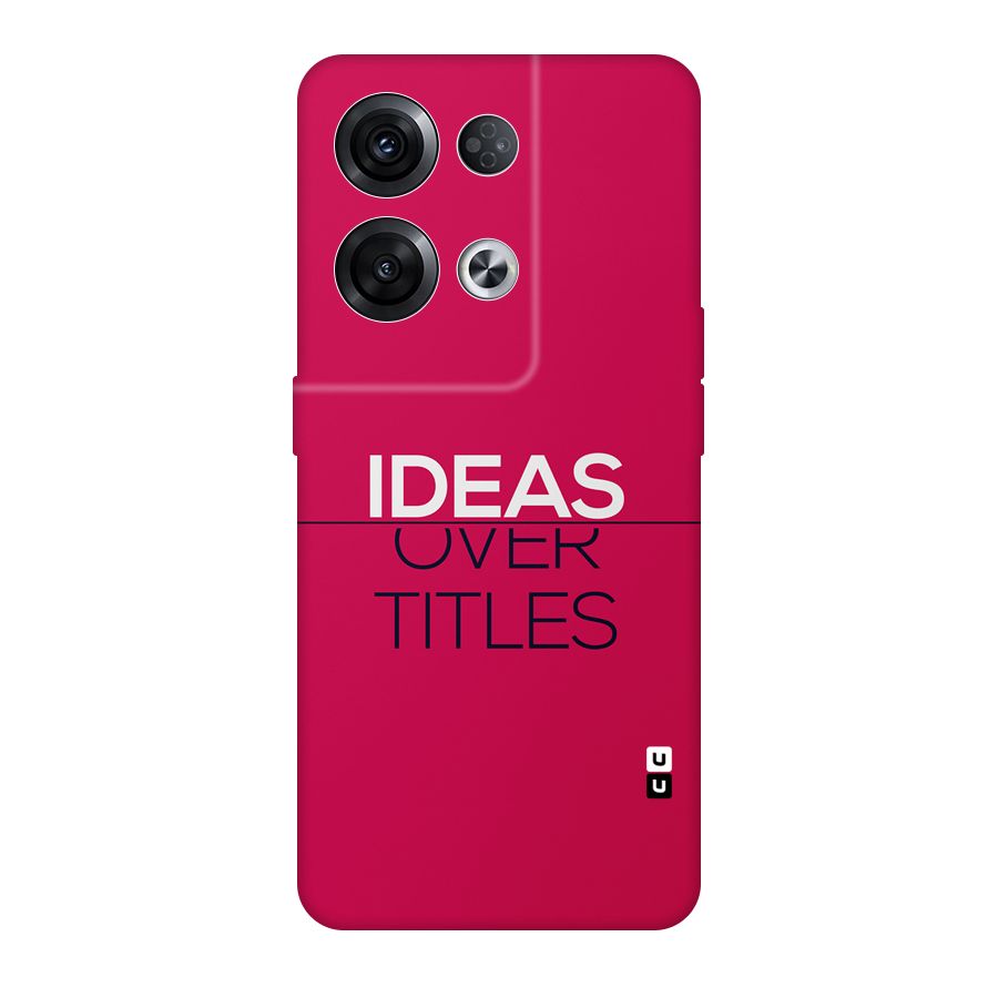 Ideas Over Titles Back Case for Oppo Reno8 Pro 5G