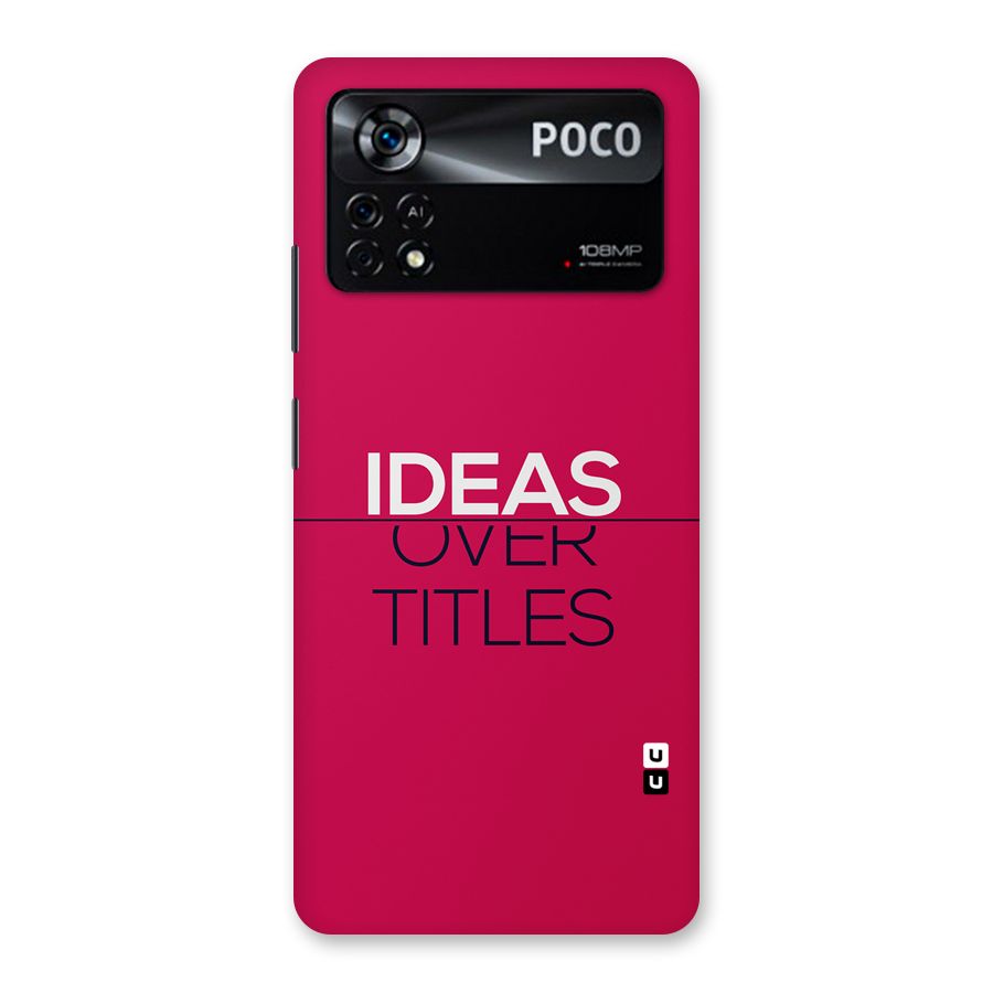 Ideas Over Titles Back Case for Poco X4 Pro 5G
