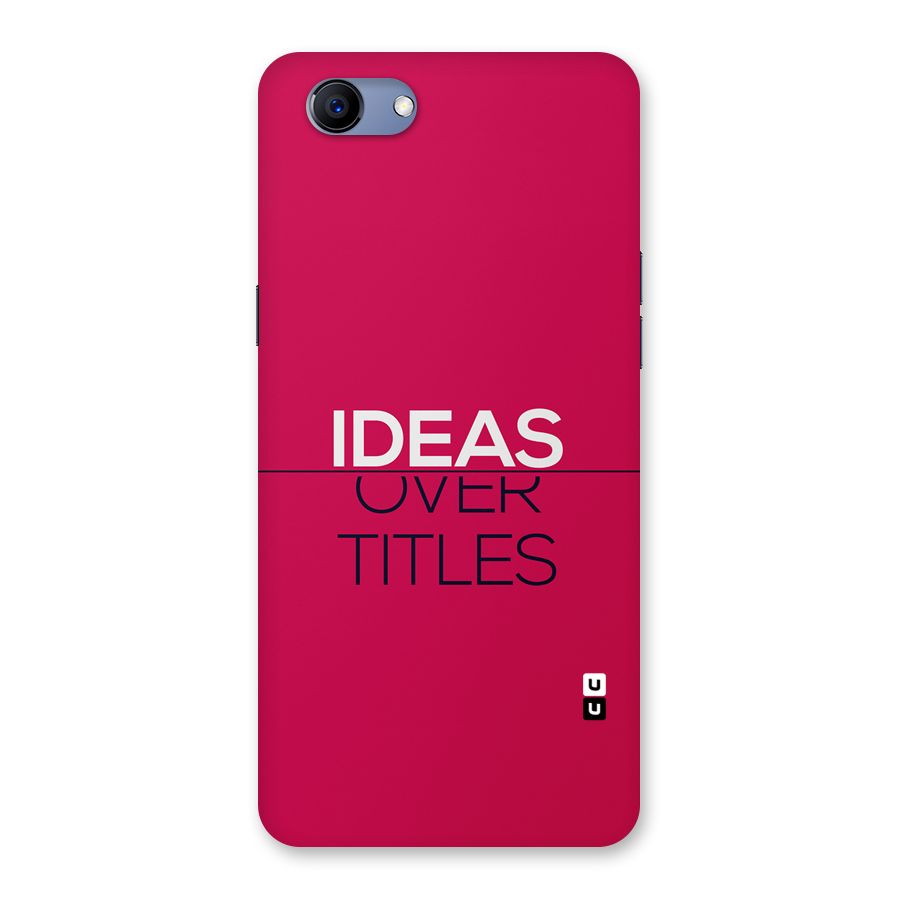 Ideas Over Titles Back Case for Realme 1