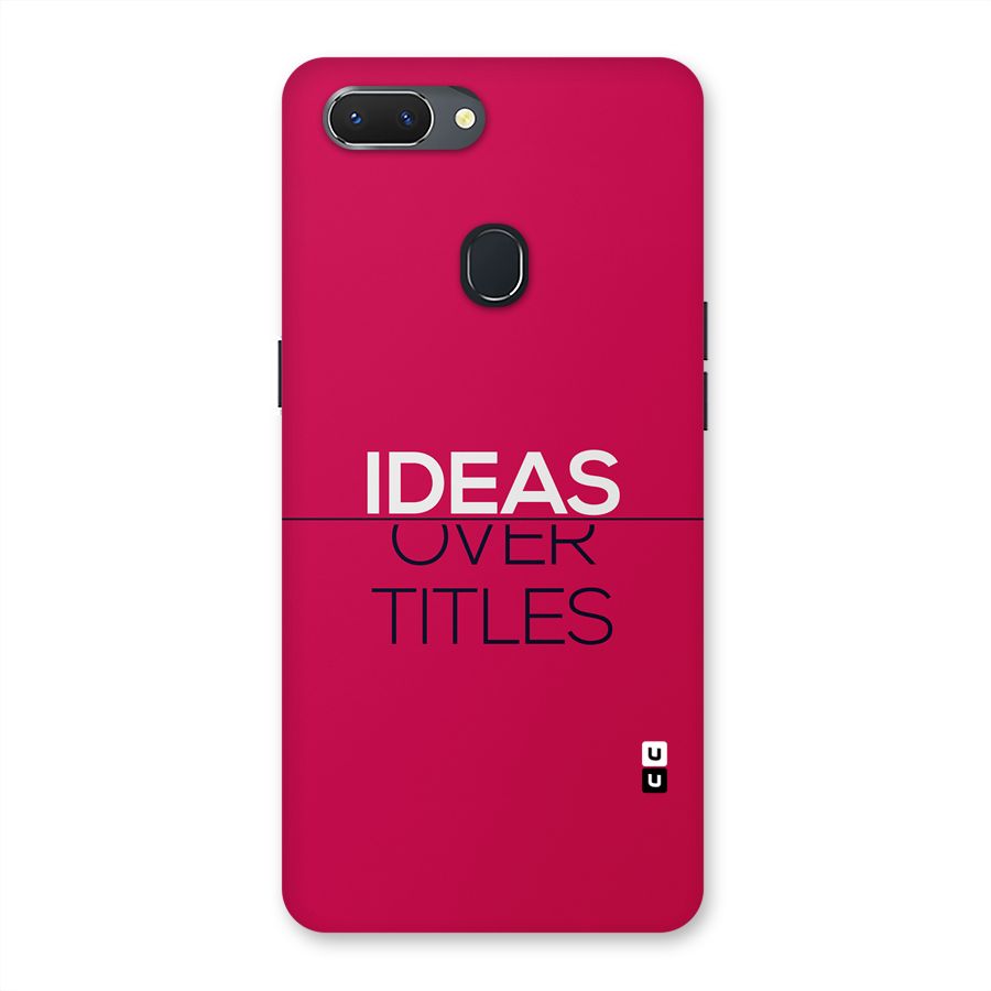 Ideas Over Titles Back Case for Realme 2