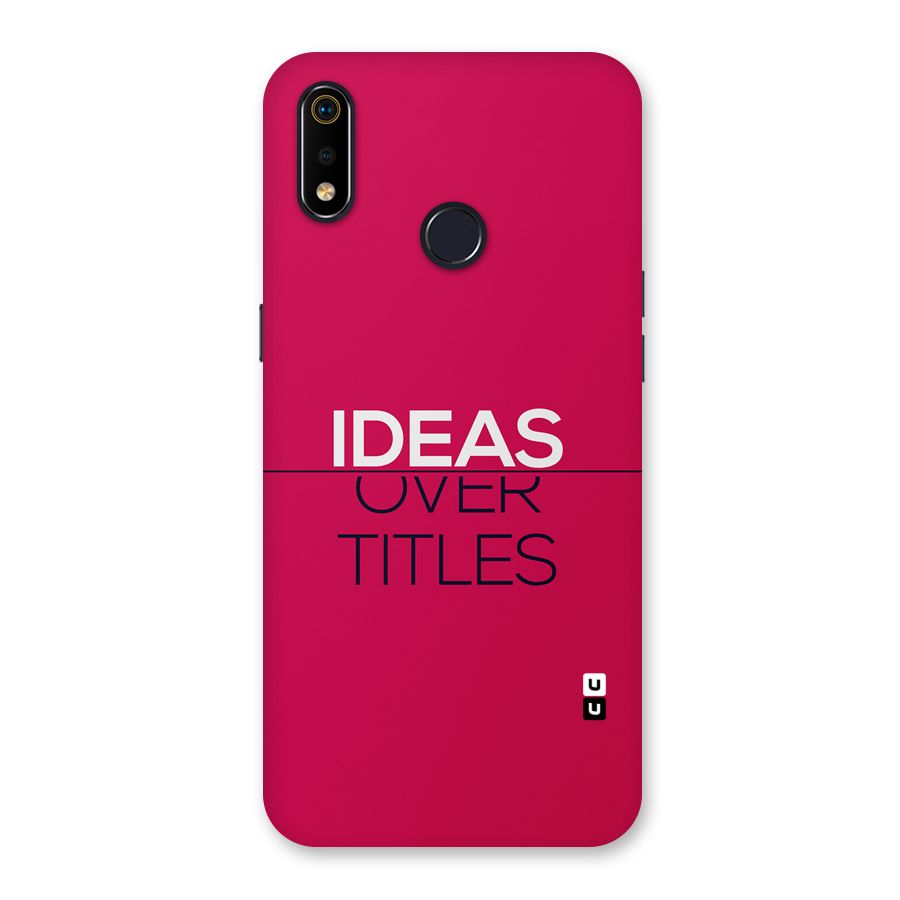 Ideas Over Titles Back Case for Realme 3i