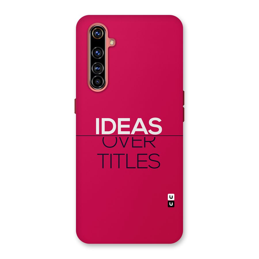 Ideas Over Titles Back Case for Realme X50 Pro
