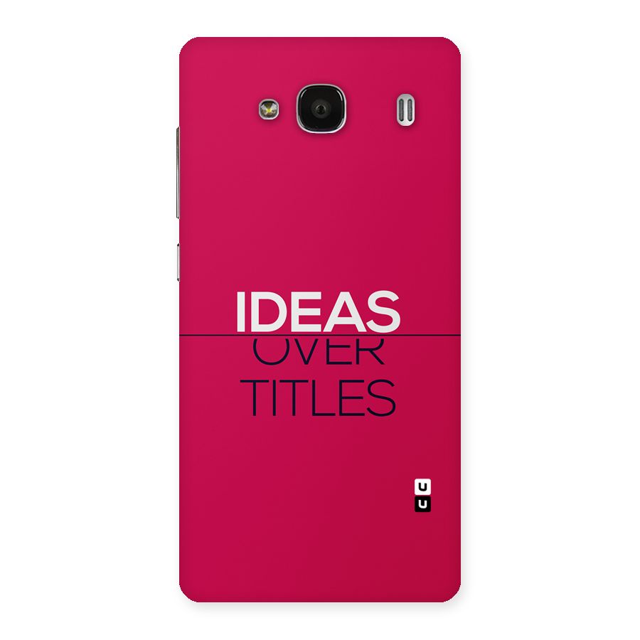 Ideas Over Titles Back Case for Redmi 2 Prime