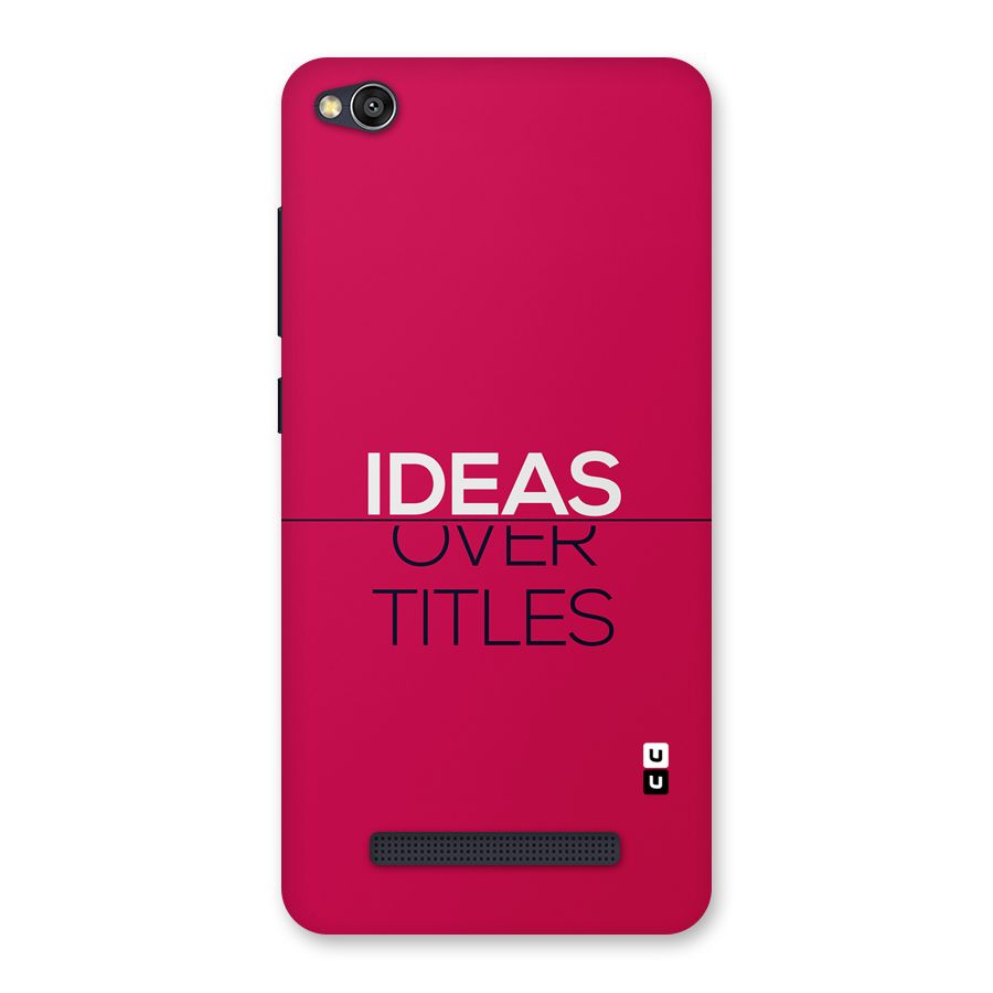 Ideas Over Titles Back Case for Redmi 4A