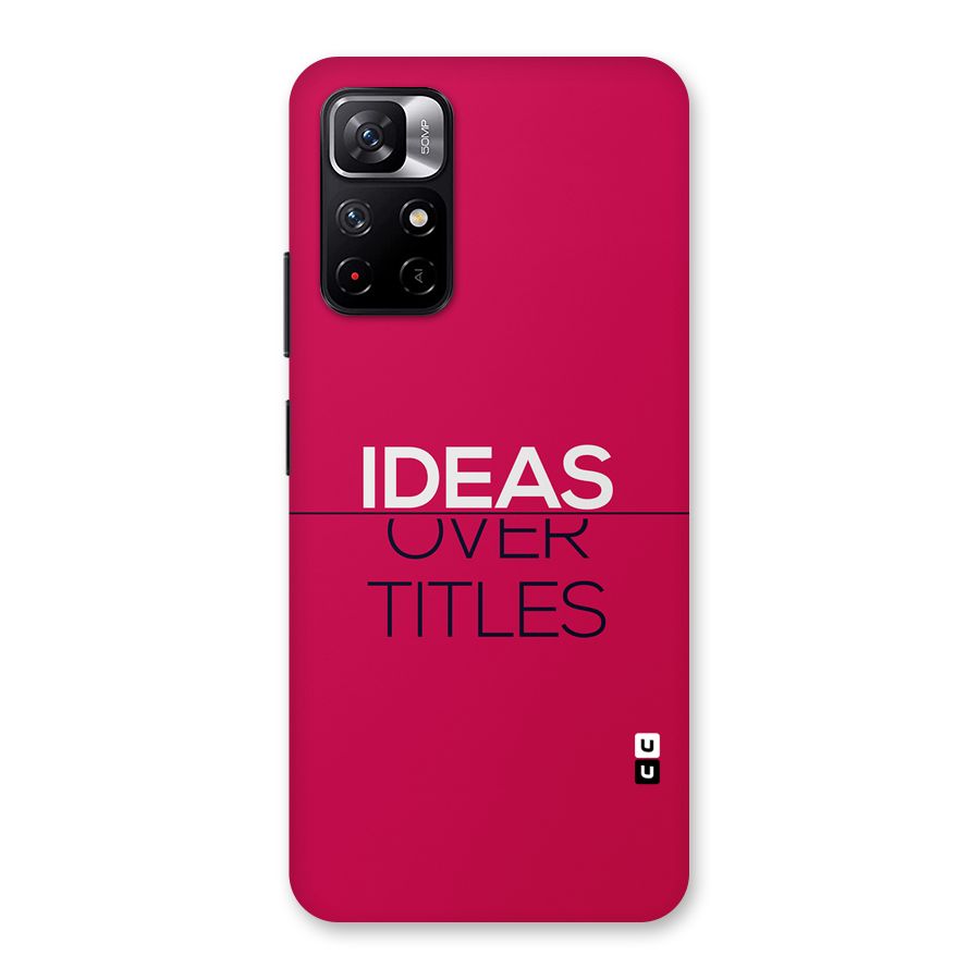 Ideas Over Titles Back Case for Redmi Note 11T 5G