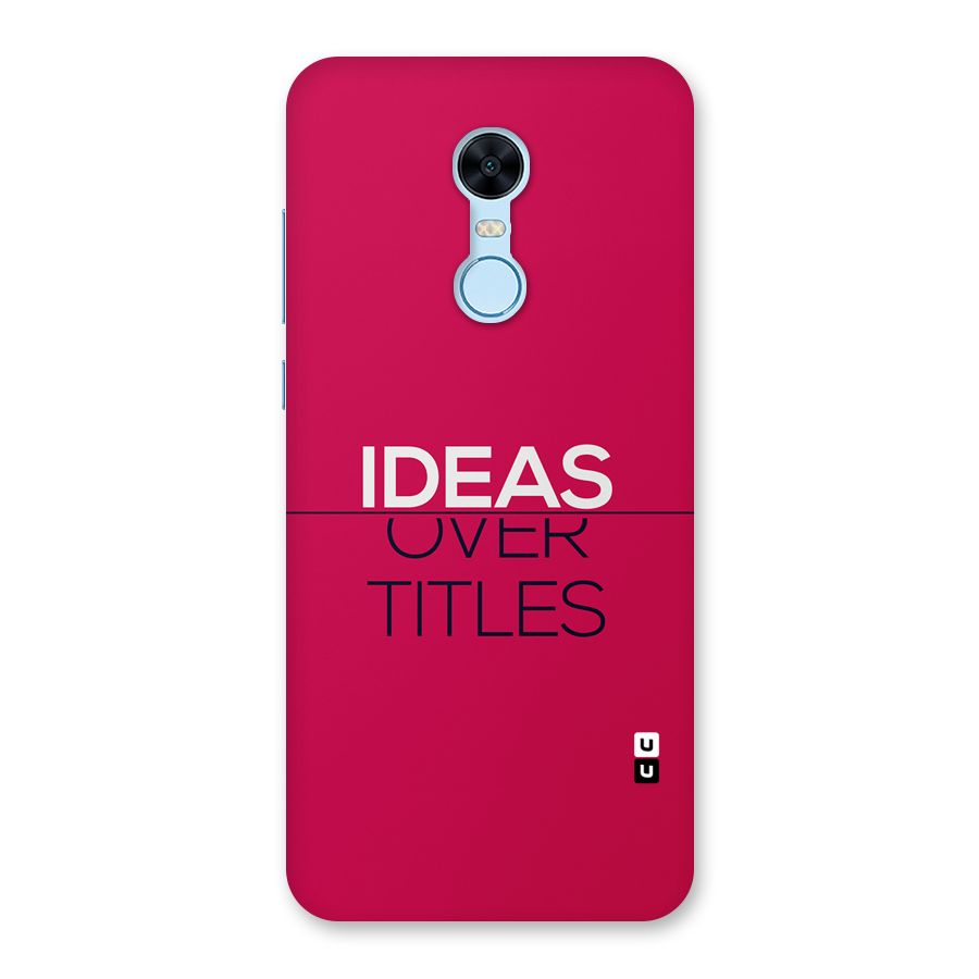 Ideas Over Titles Back Case for Redmi Note 5