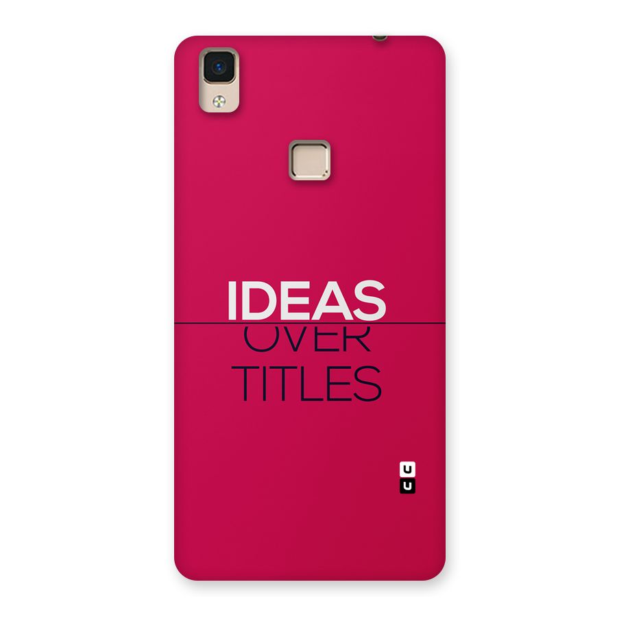 Ideas Over Titles Back Case for V3 Max