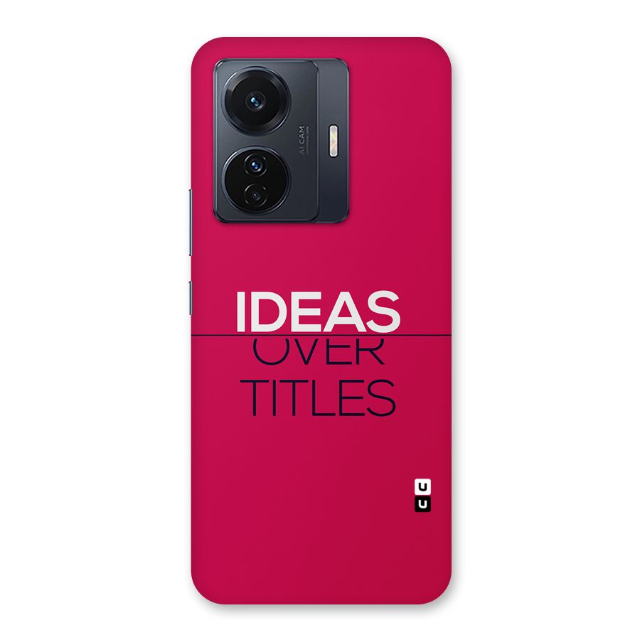 Ideas Over Titles Back Case for Vivo T1 Pro